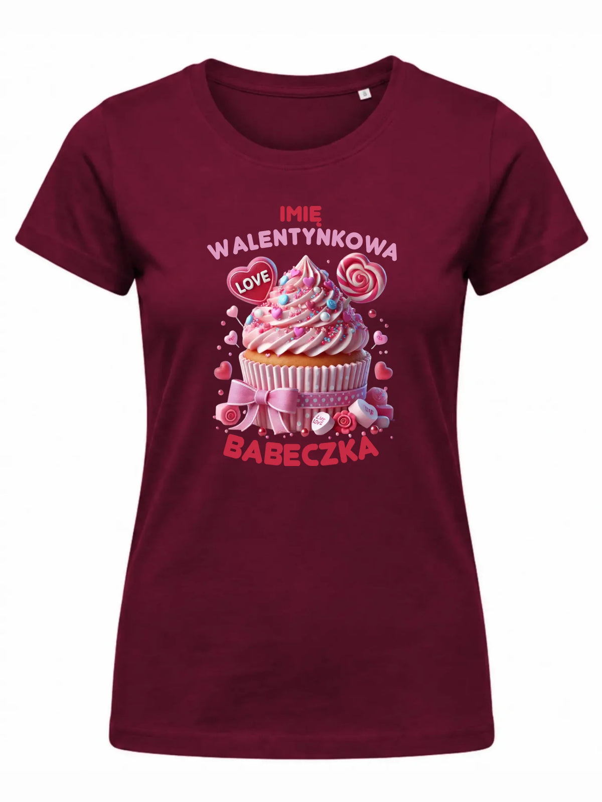 Koszulka damska na Walentynki - Walentynkowa Babeczka - personalizowana W21