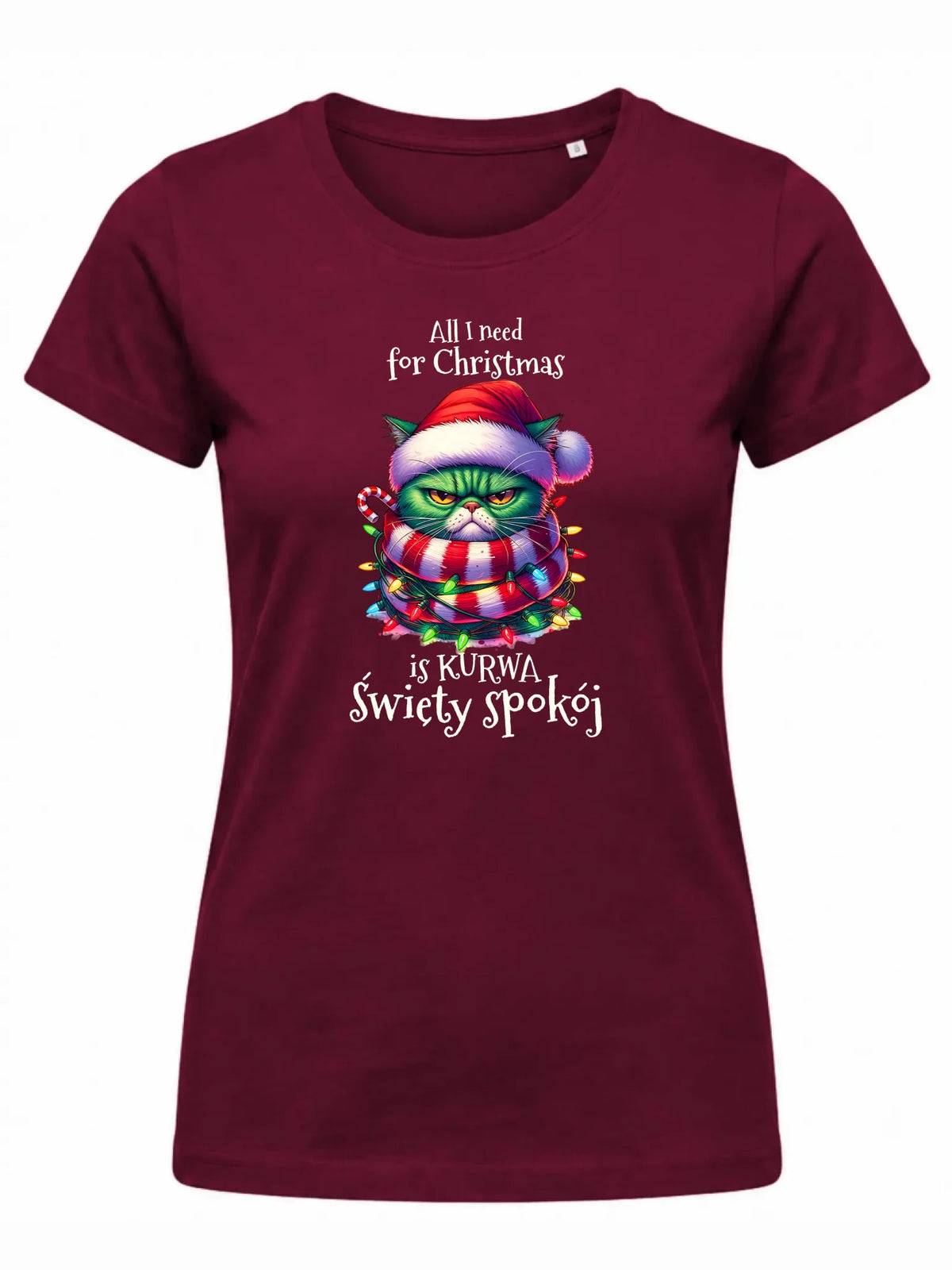 Koszulka damska świąteczna - All I need for Christmas is ku*wa święty spokój - bez cenzury BN101