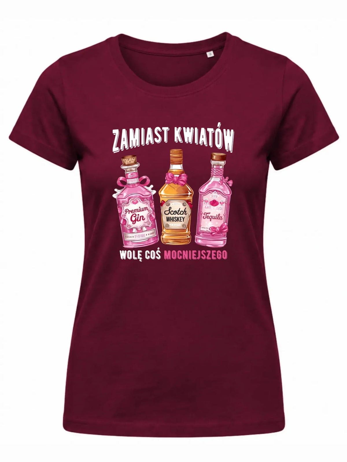 Koszulka damska - Zamiast kwiatów wolę coś mocniejszego W42