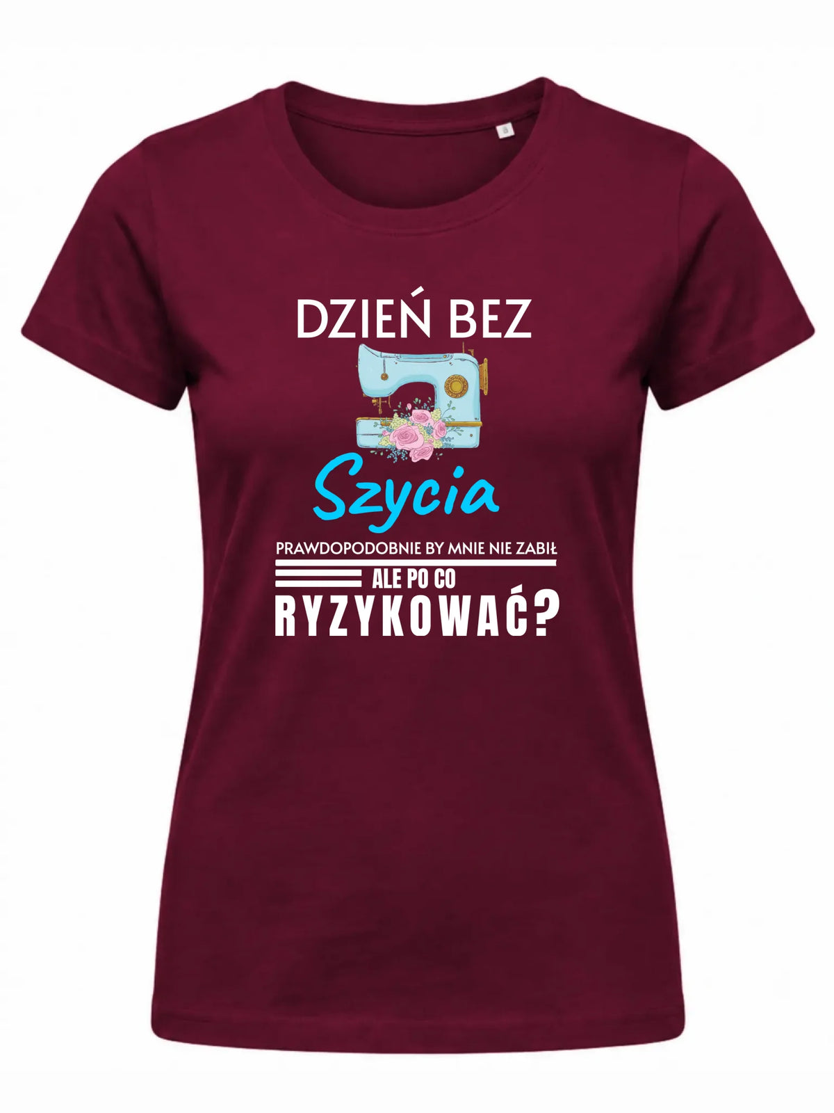 Koszulka damska szyciowa dla krawcowej - Dzień bez szycia HS24