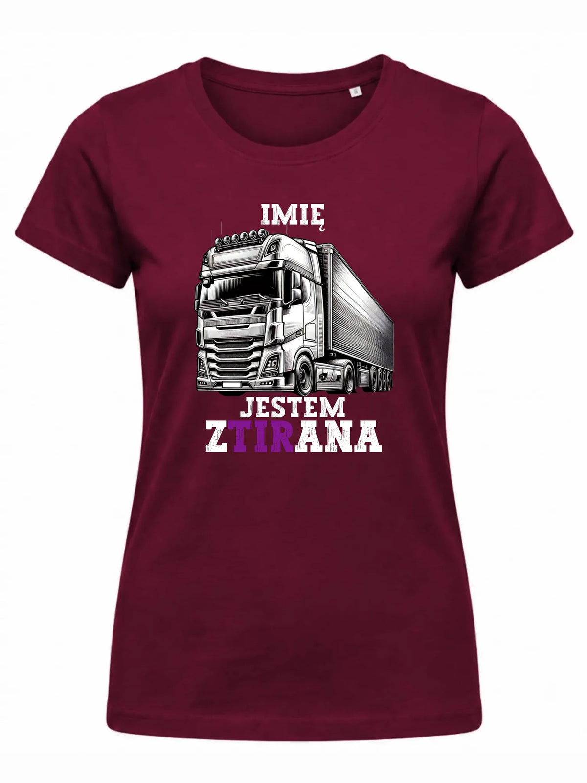 Koszulka damska dla kierowcy ciężarówki - Jestem zTIRana - personalizowana ZKT02
