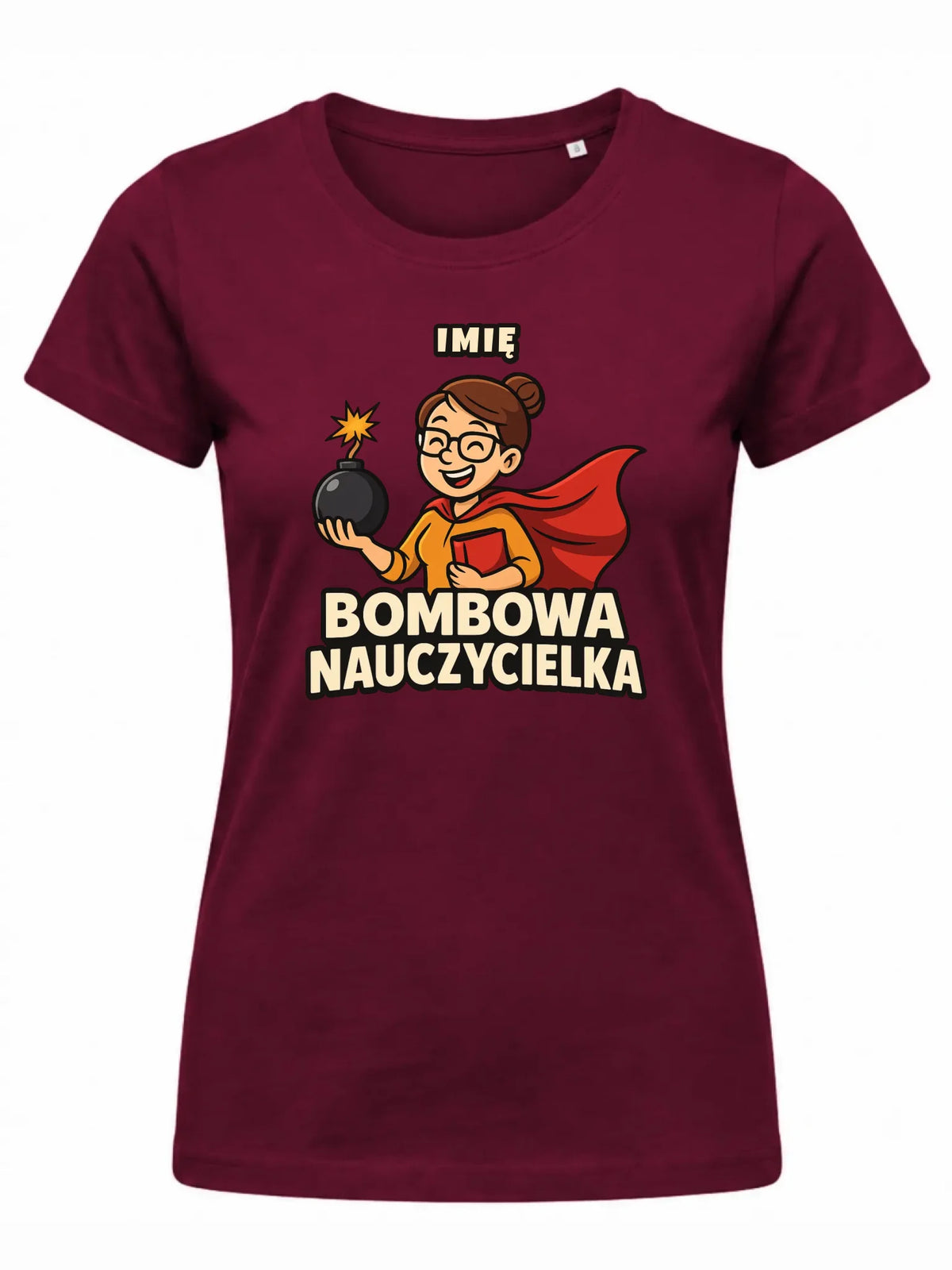 Koszulka dla nauczycielki - Bombowa Nauczycielka - personalizowana N25