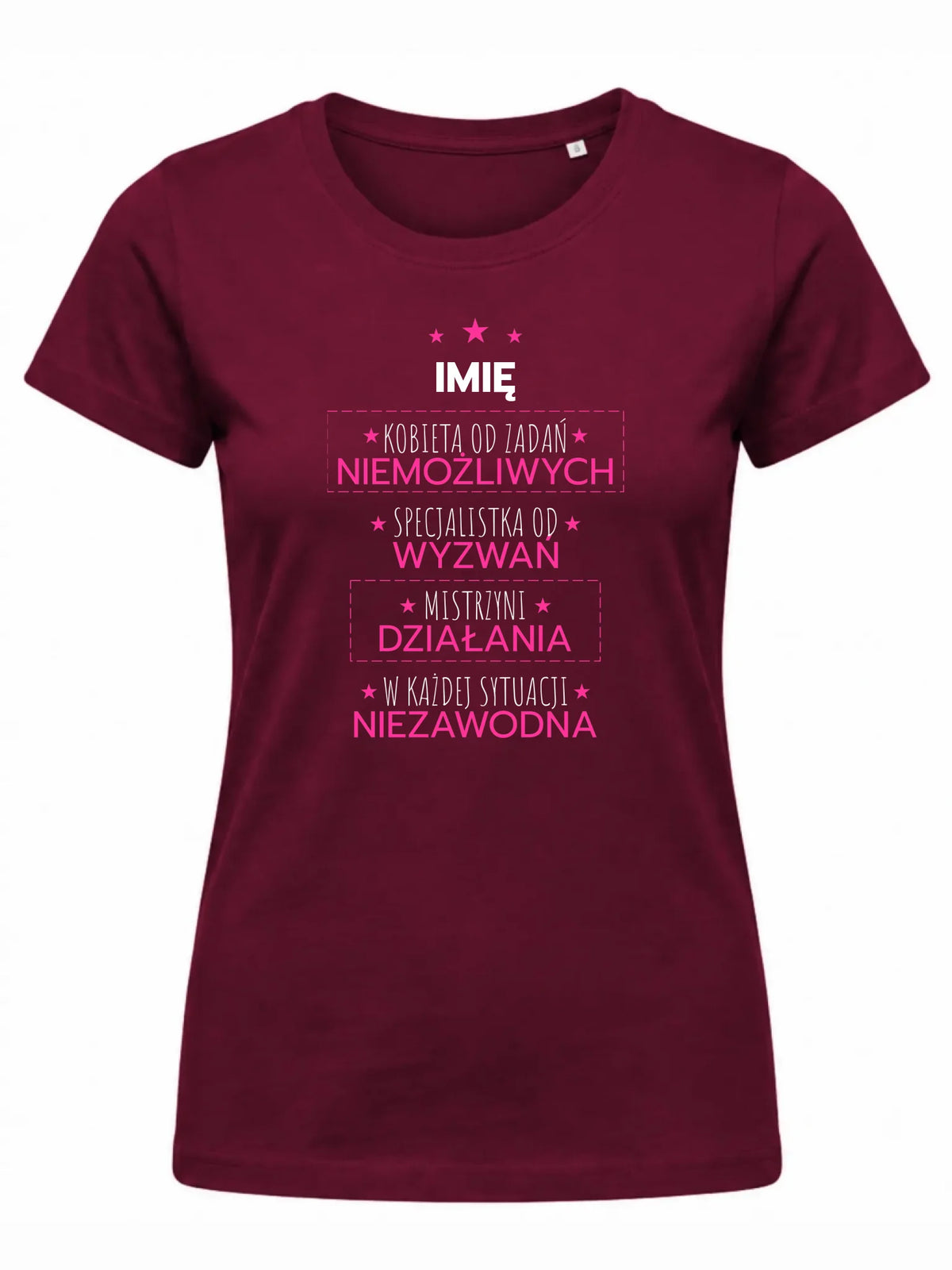 Koszulka damska - Kobieta od zadań niemożliwych - personalizowana DZ19
