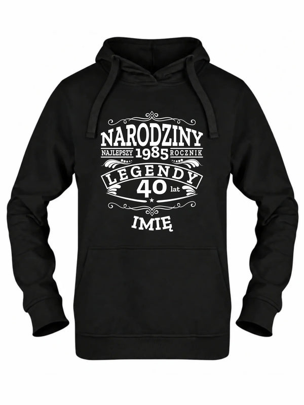 Bluza damska z kapturem na urodziny - Narodziny Legendy - personalizowana