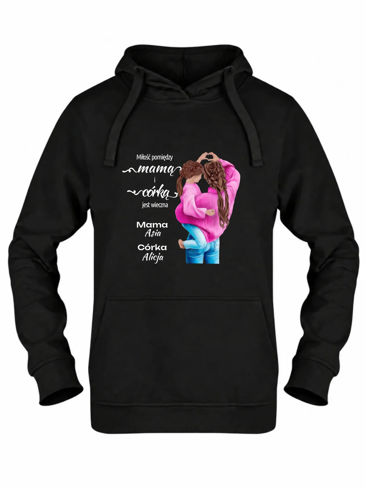 Bluza z kapturem dla mamy od córki - Miłość jest wieczna - personalizowana DM38