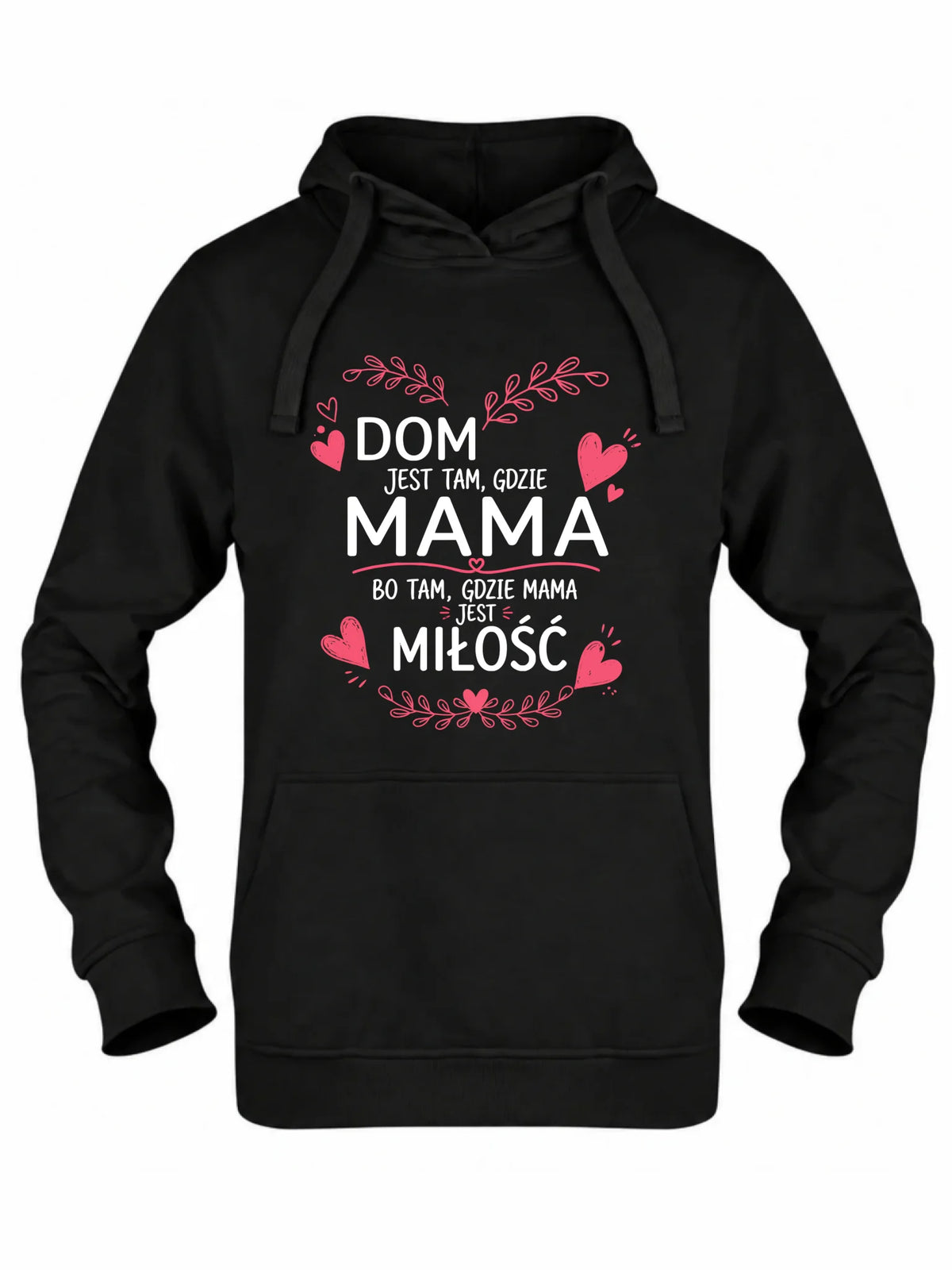 Bluza z kapturem dla mamy - Dom jest tam gdzie mama DM31