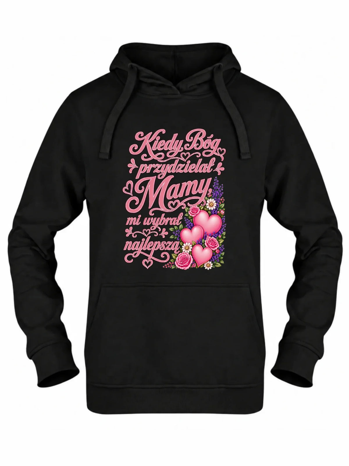 Bluza z kapturem dla mamy - Kiedy Bóg przydzielał mamy mi wybrał najlepszą DM29