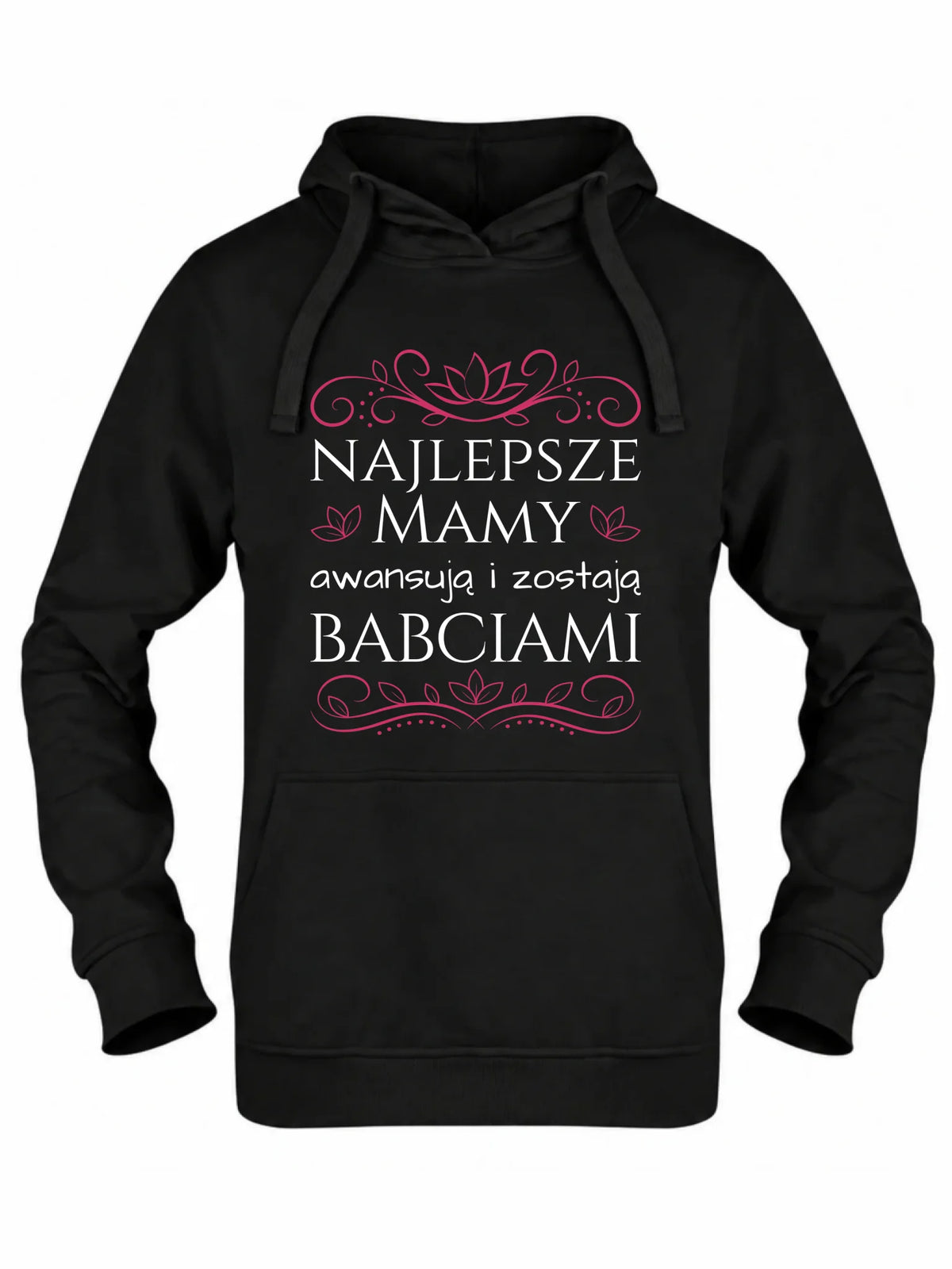 Bluza z kapturem dla mamy - przyszłej babci - Najlepsze mamy awansują i zostają babciami DM26