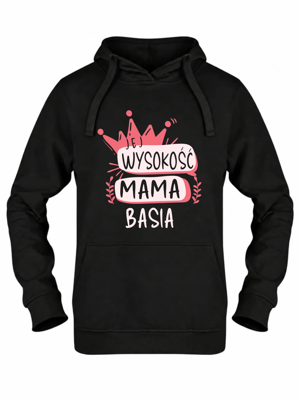 Bluza z kapturem dla mamy - Jej Wysokość Mama - personalizowana DM16