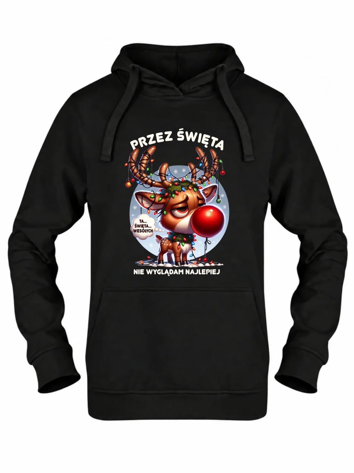 Bluza damska z kapturem świąteczna - Renifer Przez święta nie wyglądam najlepiej BN98