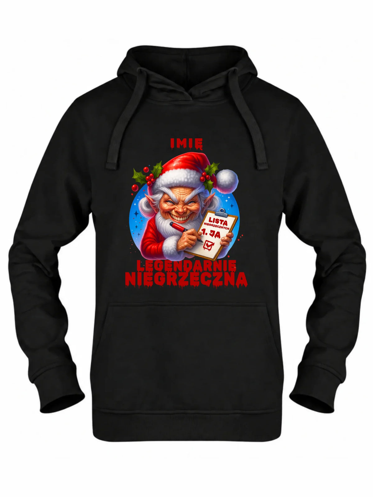 Bluza damska z kapturem świąteczna - Legendarnie niegrzeczna - personalizowana BN122