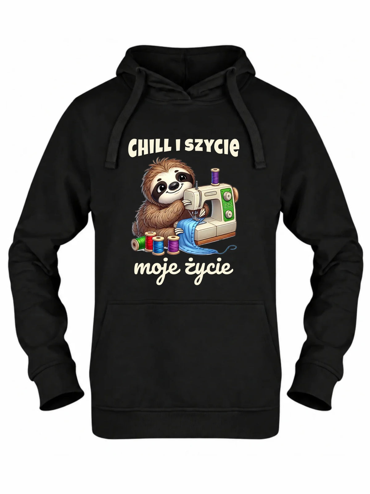 Bluza damska z kapturem szyciowa dla krawcowej - Chill i szycie moje życie HS17