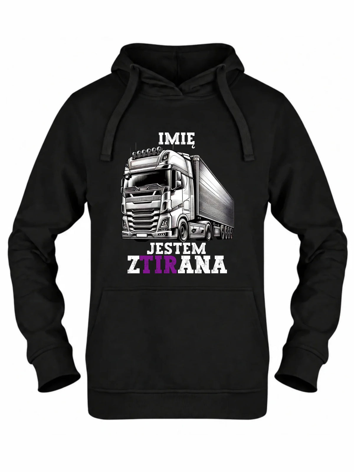 Bluza damska z kapturem dla kierowcy ciężarówki - Jestem zTIRana - personalizowana ZKT02
