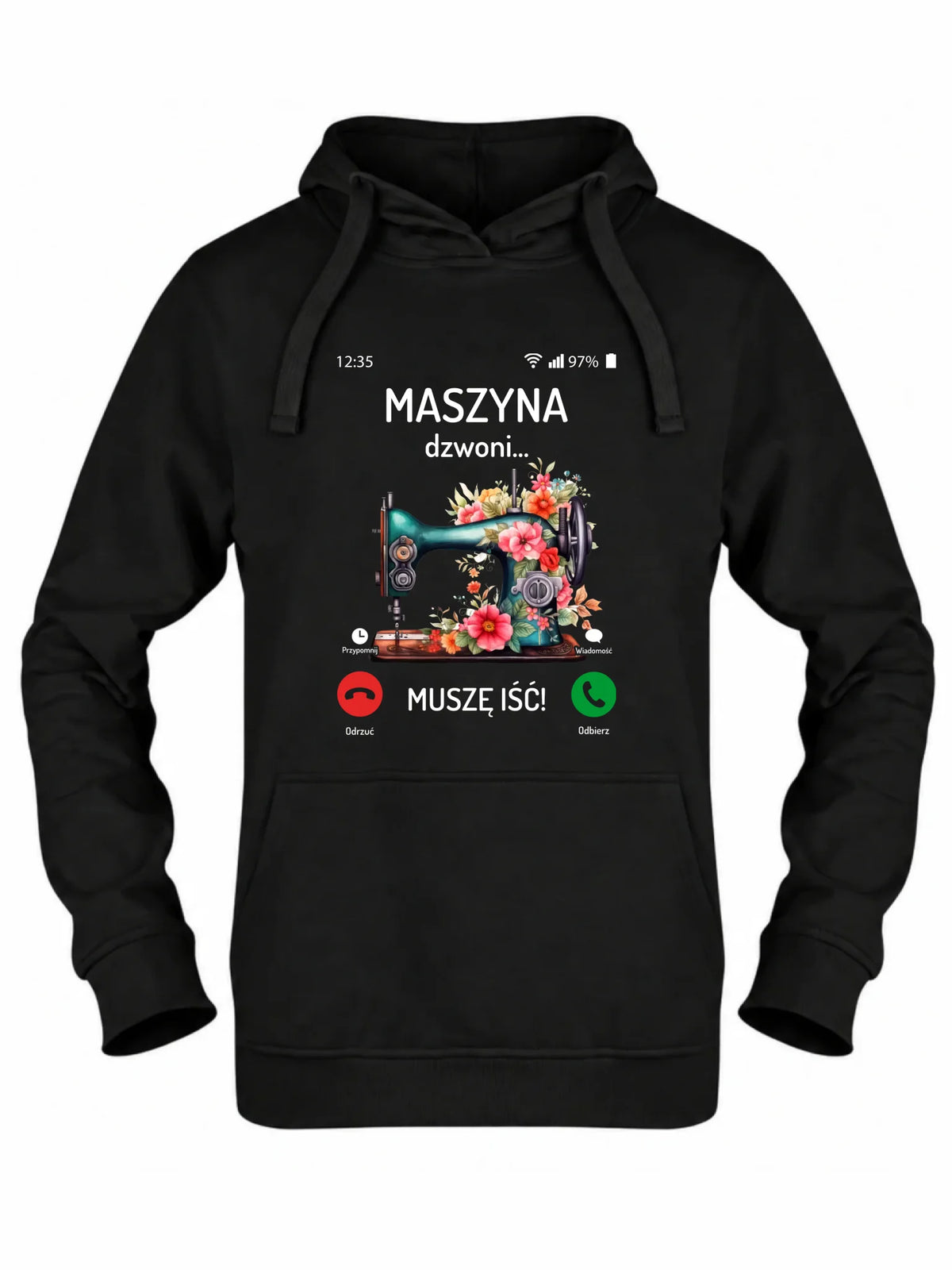 Bluza damska z kapturem szyciowa dla krawcowej - Maszyna dzwoni muszę iść HS05