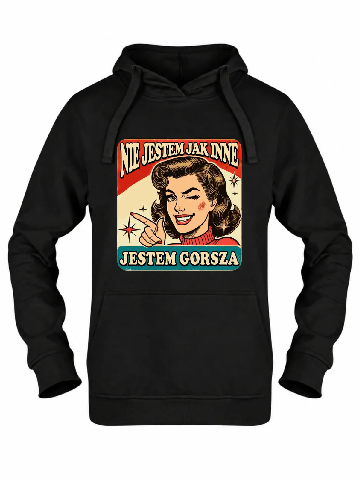 Bluza damska z kapturem - Nie jestem jak inne, jestem gorsza - w stylu retro DZ07