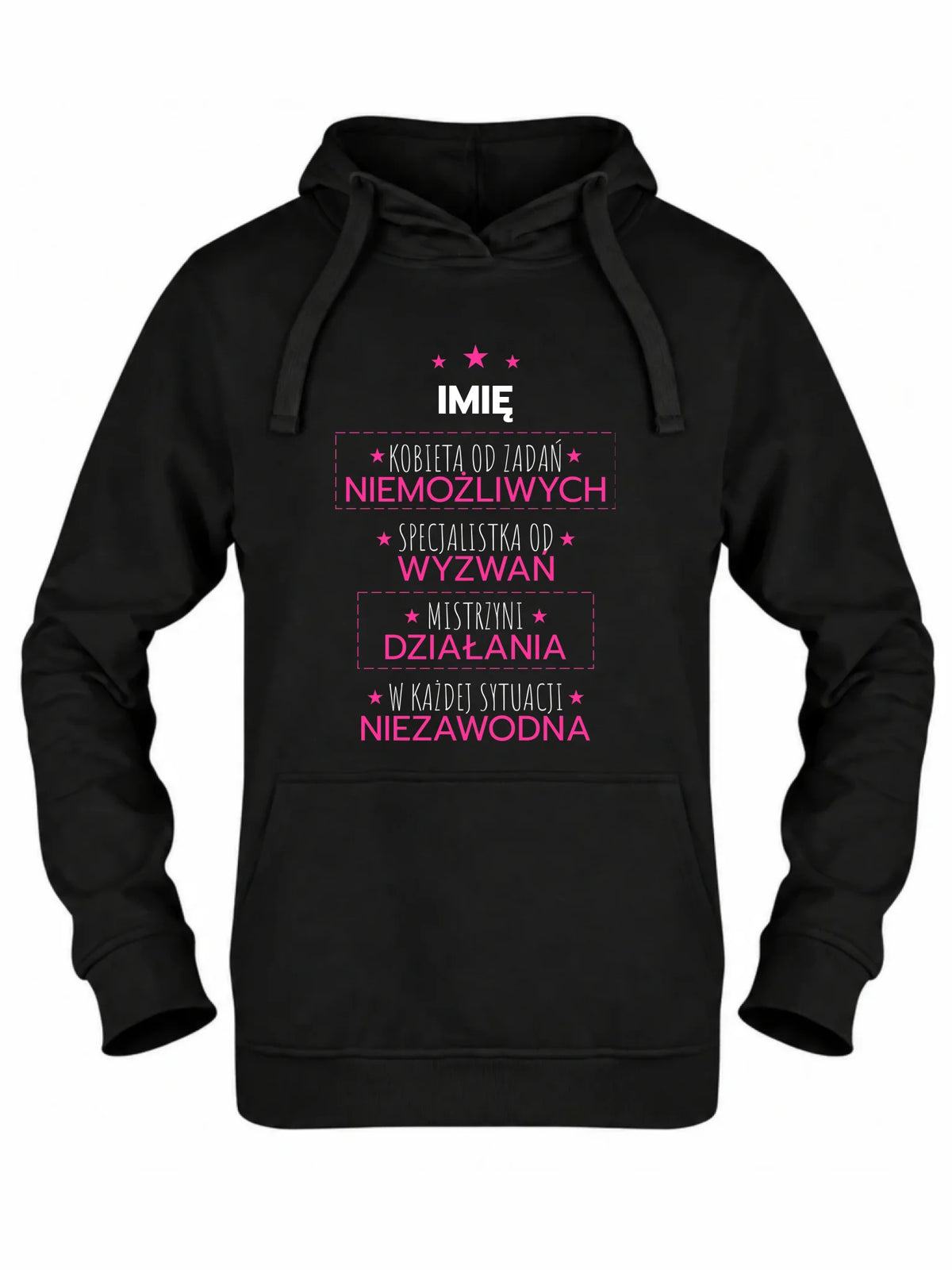 Bluza damska z kapturem - Kobieta od zadań niemożliwych - personalizowana DZ19