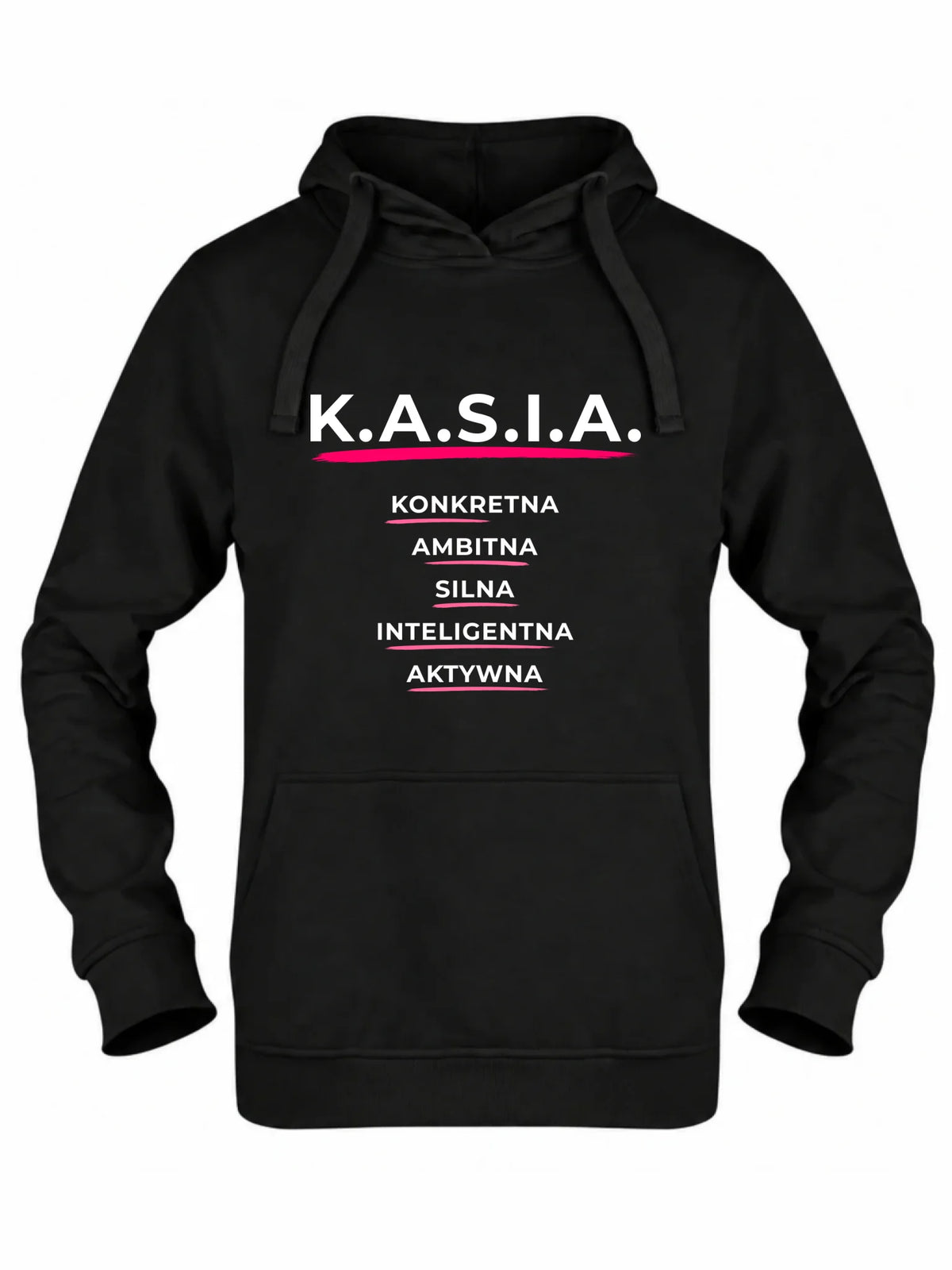 Bluza damska z kapturem - prezent dla Kasi - Katarzyna - K.A.S.I.A. DZ17