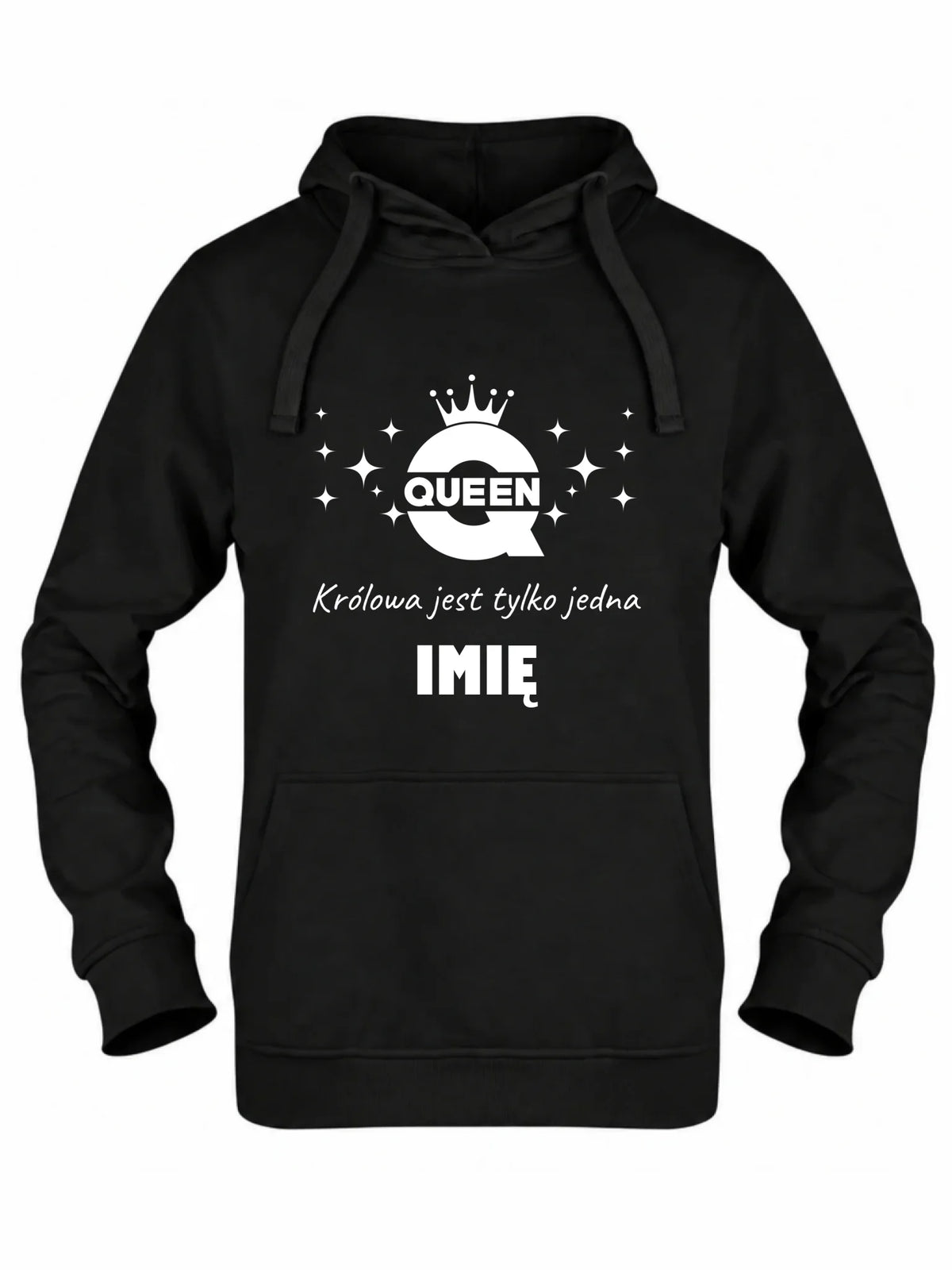 Bluza damska z kapturem - Queen Królowa jest tylko jedna - personalizowana W40