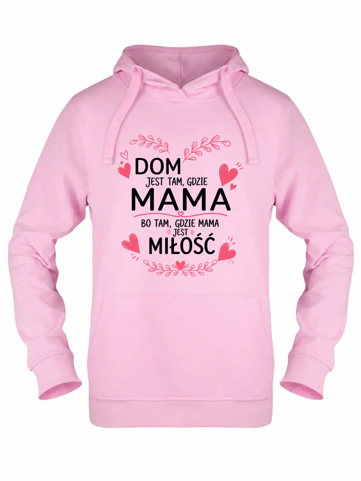 Bluza z kapturem dla mamy - Dom jest tam gdzie mama DM31