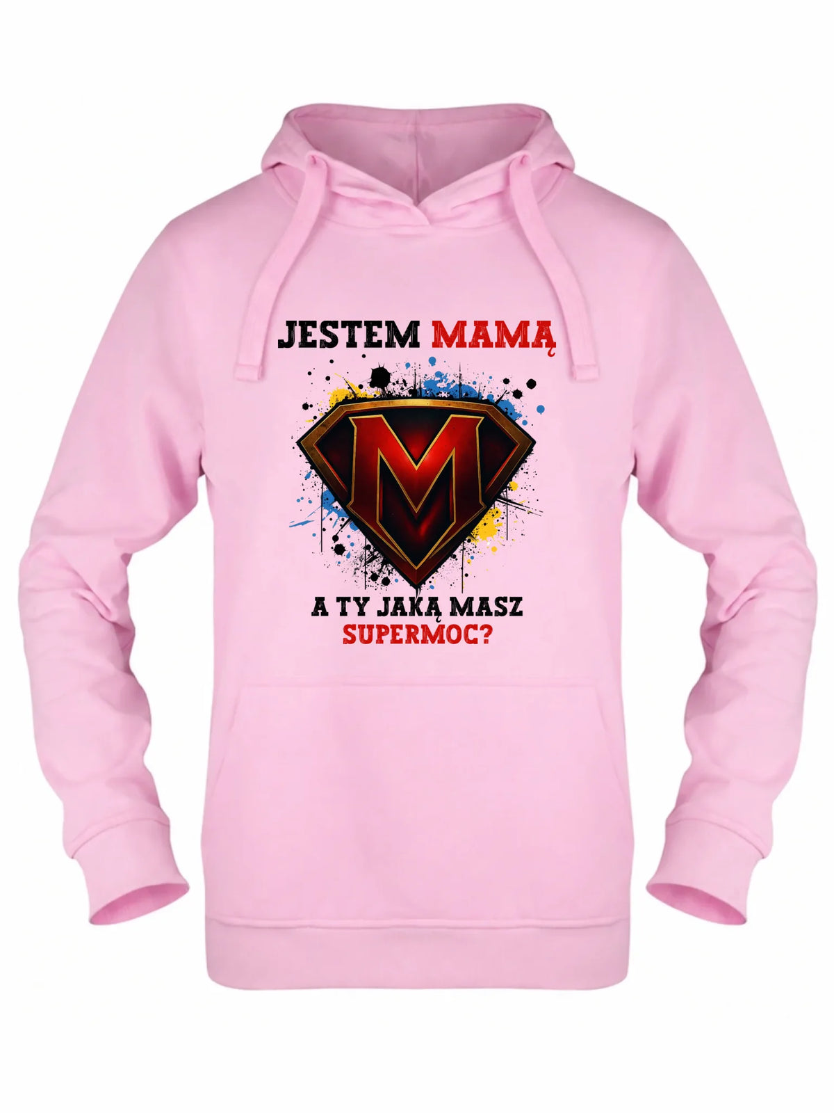 Bluza z kapturem dla mamy - Jestem mamą A Ty jaką masz supermoc? DM04