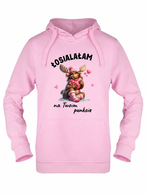 Bluza damska z kapturem - Łosialałam na Twoim punkcie W67