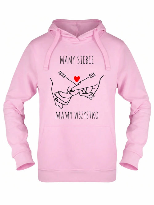 Bluza damska z kapturem - Zaplecione ręce mamy siebie mamy wszystko - personalizowana W63