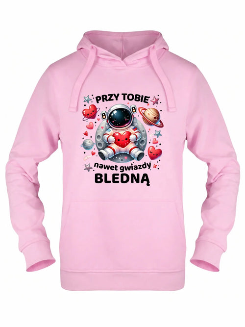 Bluza damska z kapturem - Przy Tobie nawet gwiazdy bledną W57
