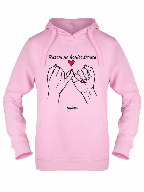 Bluza damska z kapturem - Razem na koniec świata - personalizowana W60