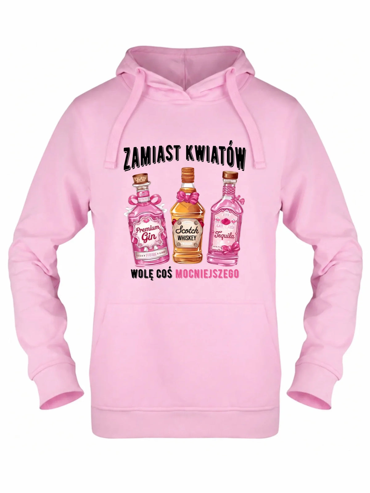 Bluza damska z kapturem - Zamiast kwiatów wolę coś mocniejszego W42