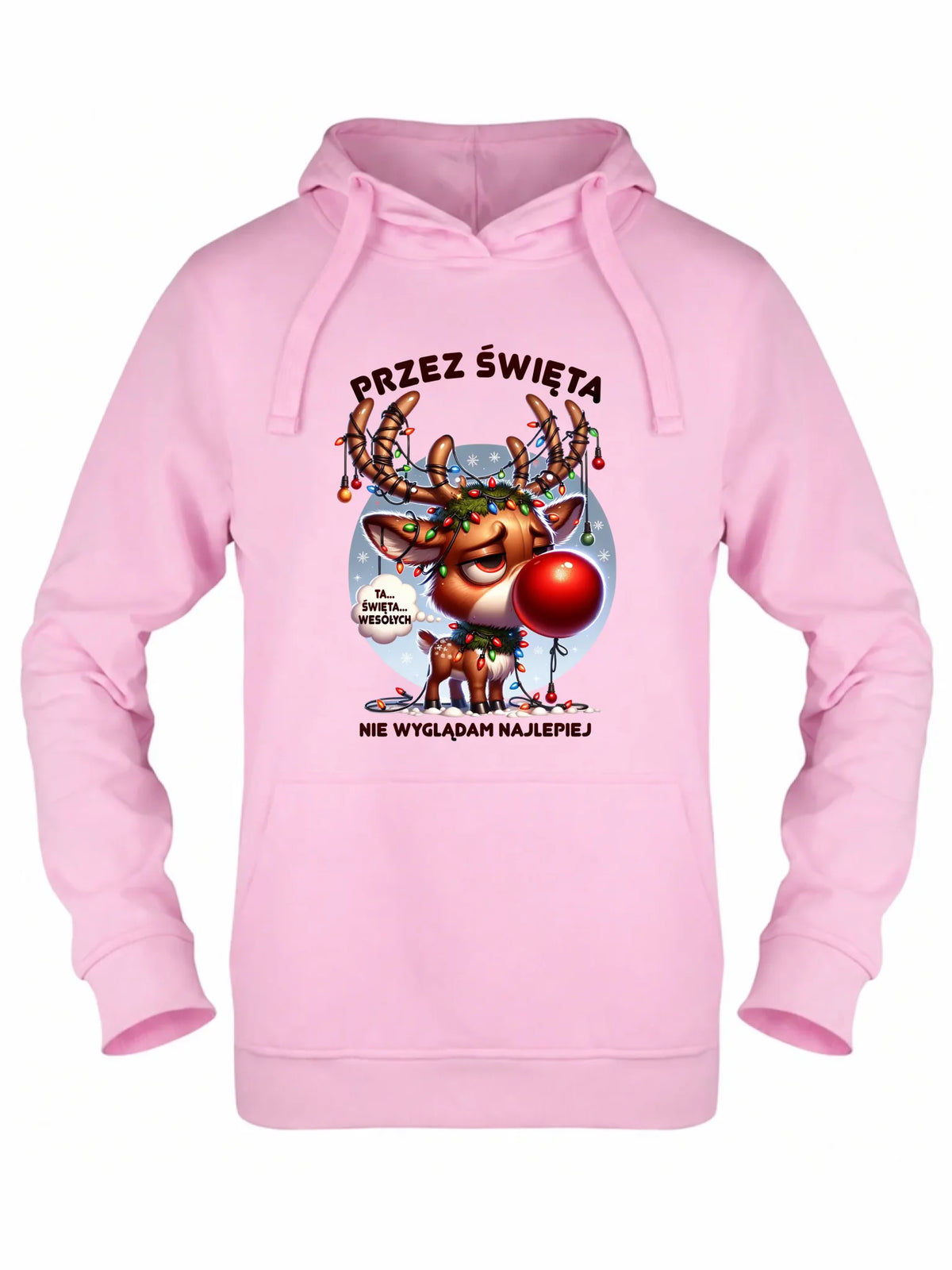 Bluza damska z kapturem świąteczna - Renifer Przez święta nie wyglądam najlepiej BN98