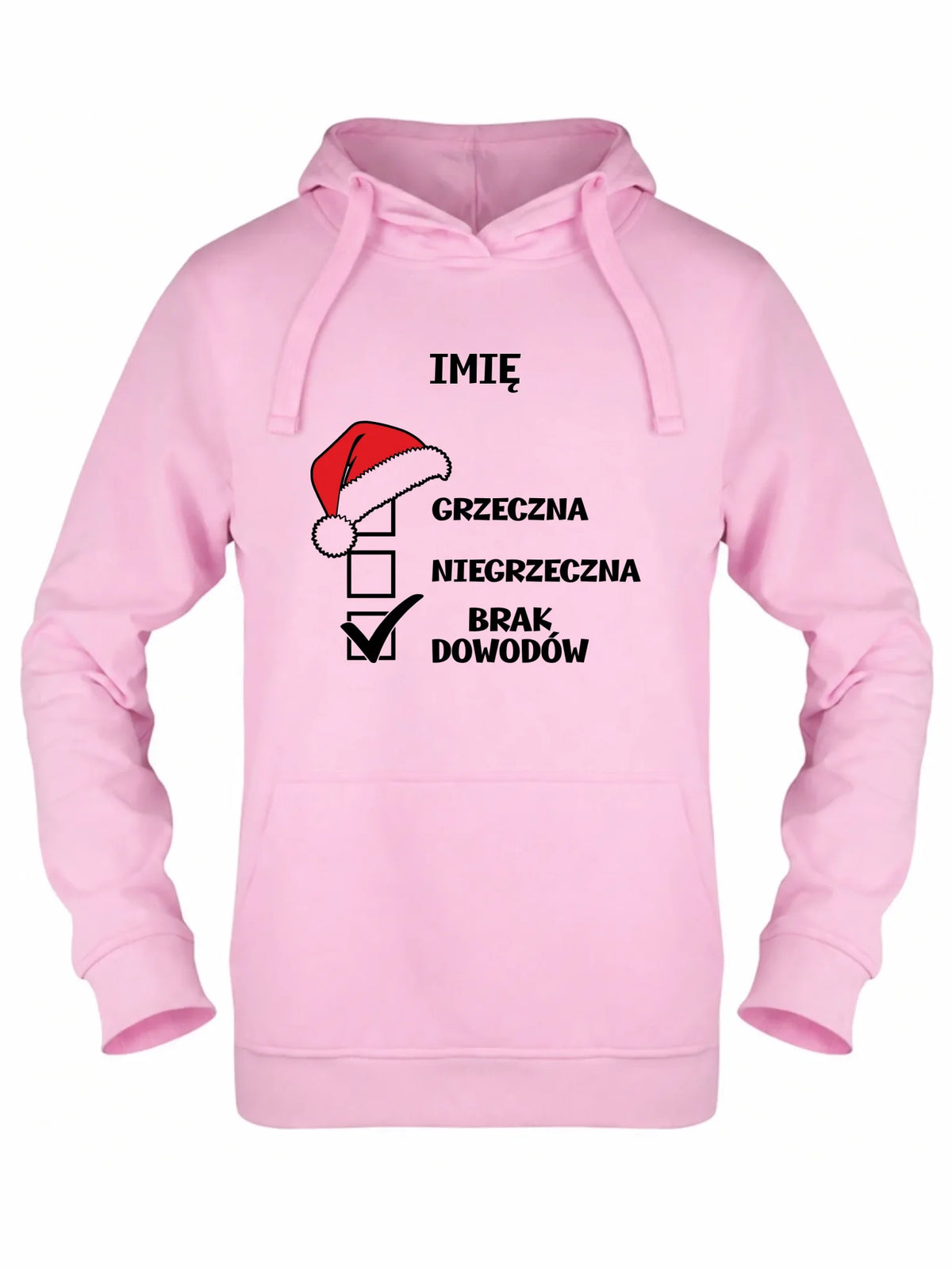 Bluza damska z kapturem świąteczna - Grzeczna niegrzeczna brak dowodów - personalizowana BN147