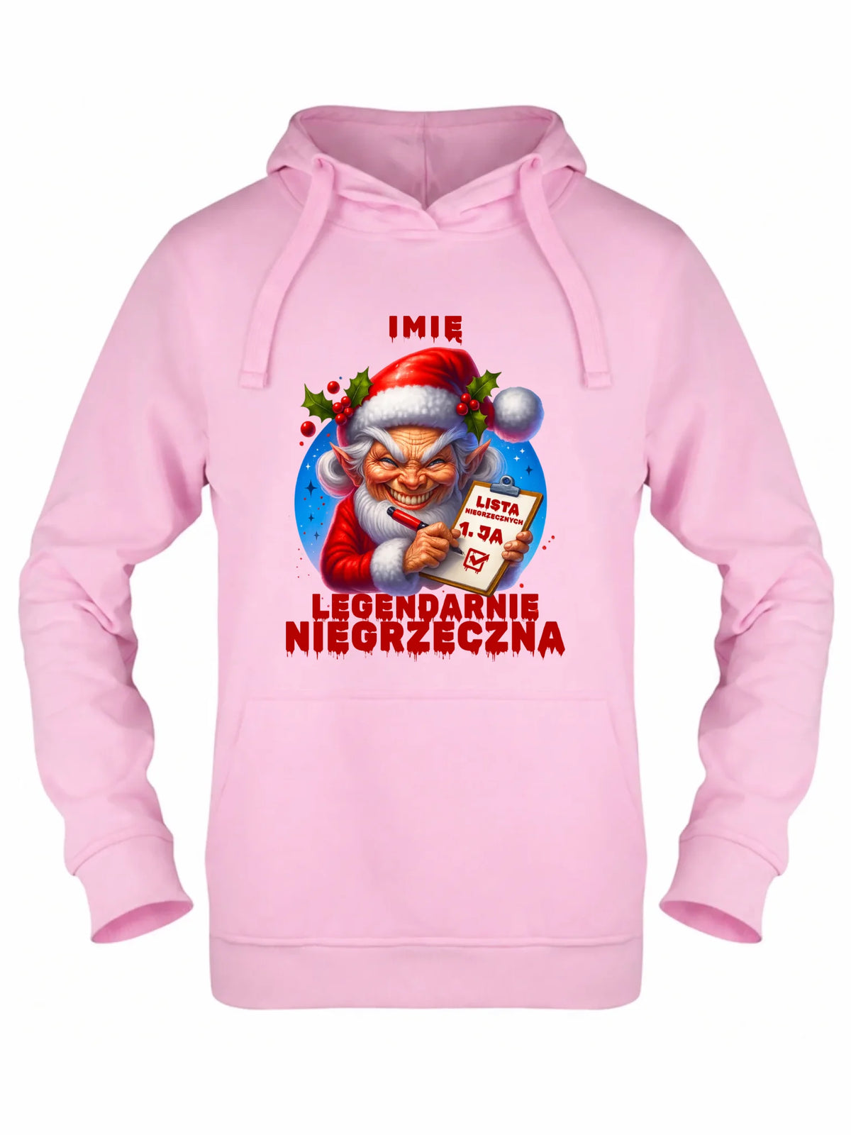 Bluza damska z kapturem świąteczna - Legendarnie niegrzeczna - personalizowana BN122