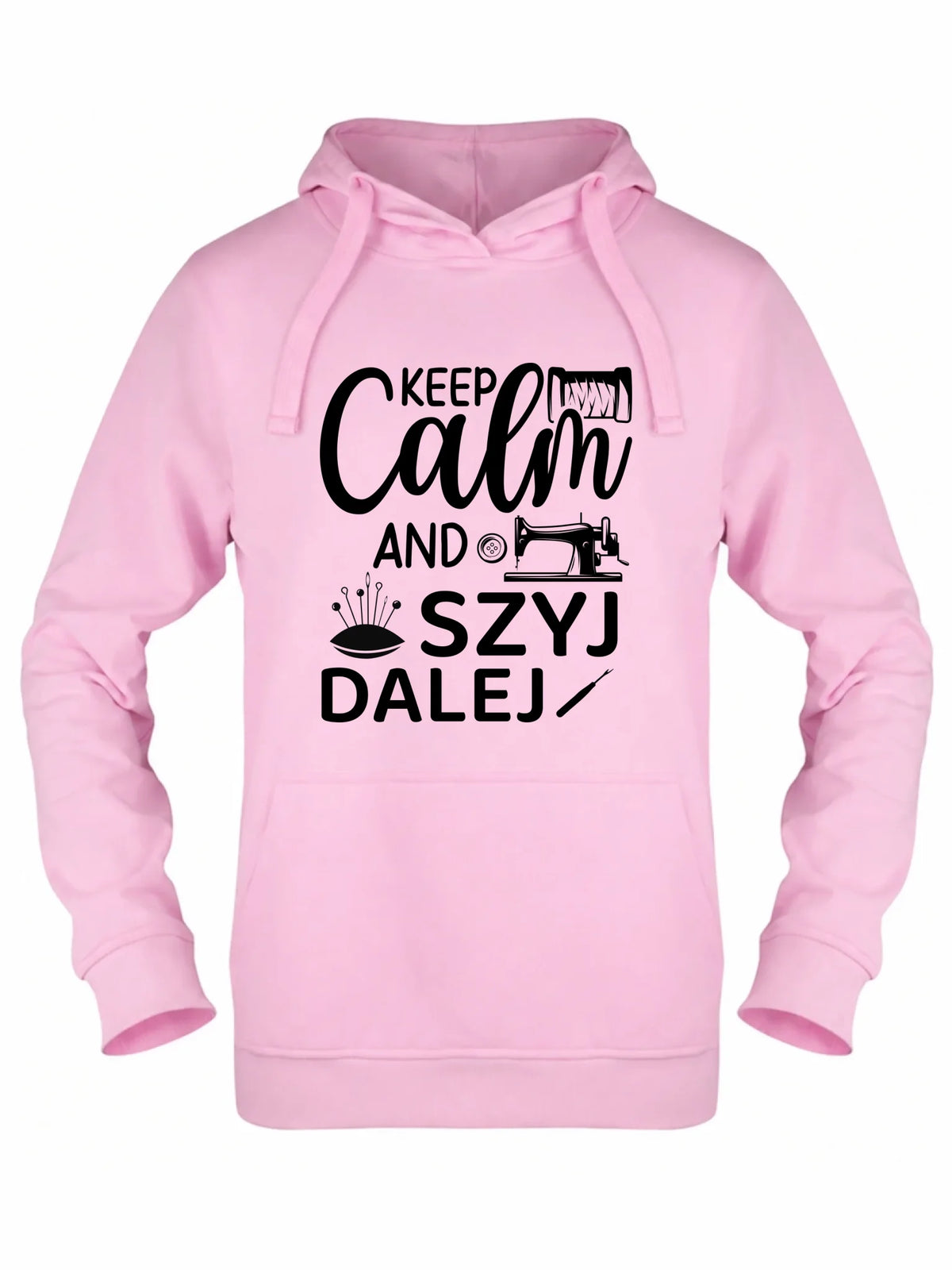 Bluza damska z kapturem szyciowa dla krawcowej - KEEP CALM and SZYJ DALEJ HS31