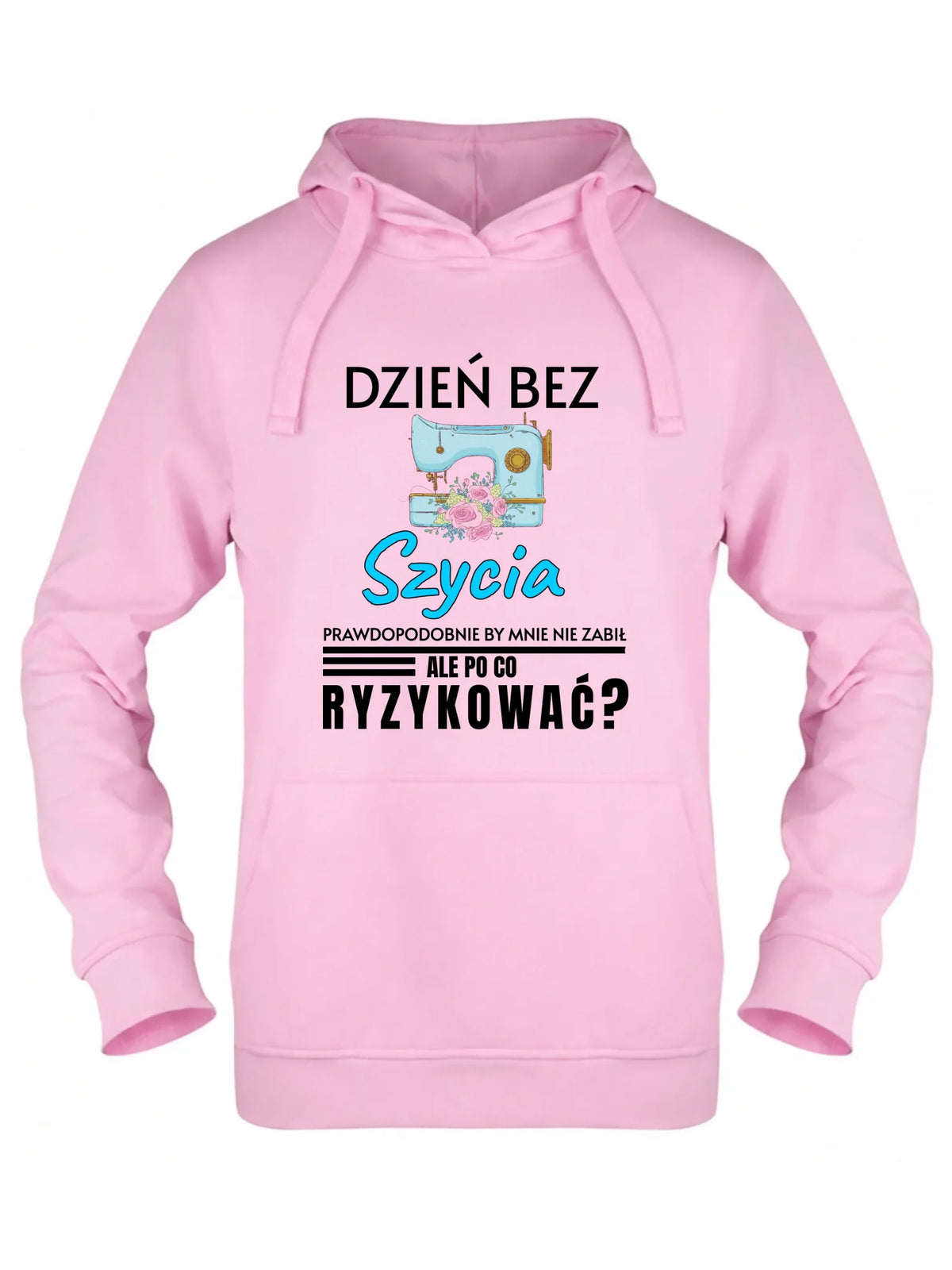 Bluza damska z kapturem szyciowa dla krawcowej - Dzień bez szycia HS24