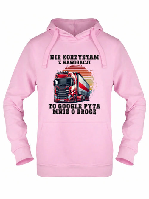 Bluza damska z kapturem - kierowca ciężarówki - Google pyta mnie o drogę ZKT10