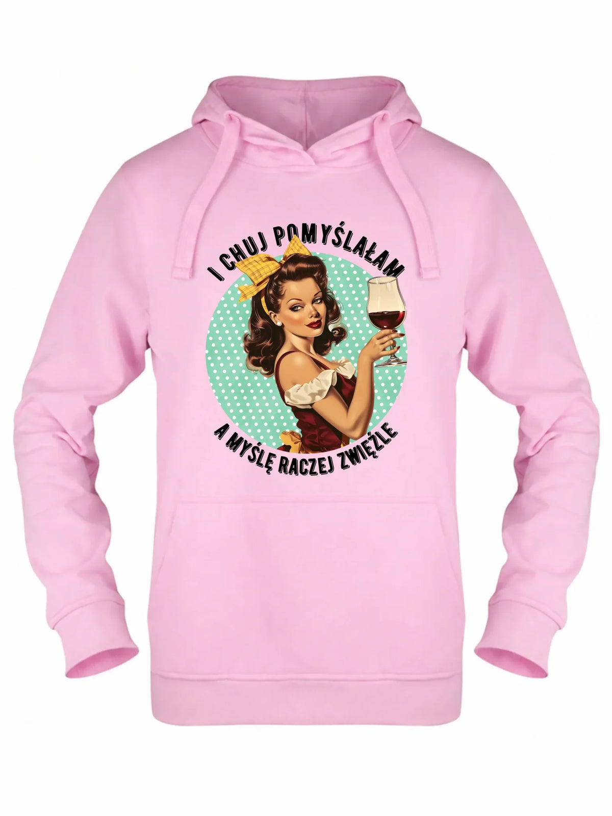 Bluza damska z kapturem retro - I ch*j pomyślałam, a myślę raczej zwięźle - bez cenzury DZ13