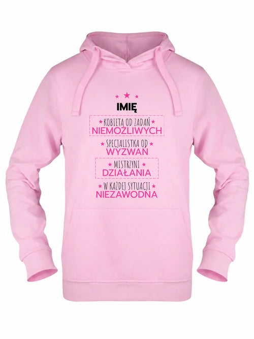 Bluza damska z kapturem - Kobieta od zadań niemożliwych - personalizowana DZ19