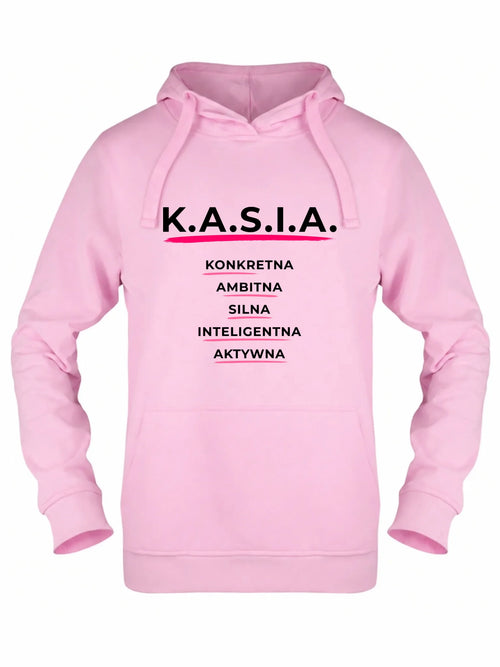 Bluza damska z kapturem - prezent dla Kasi - Katarzyna - K.A.S.I.A. DZ17