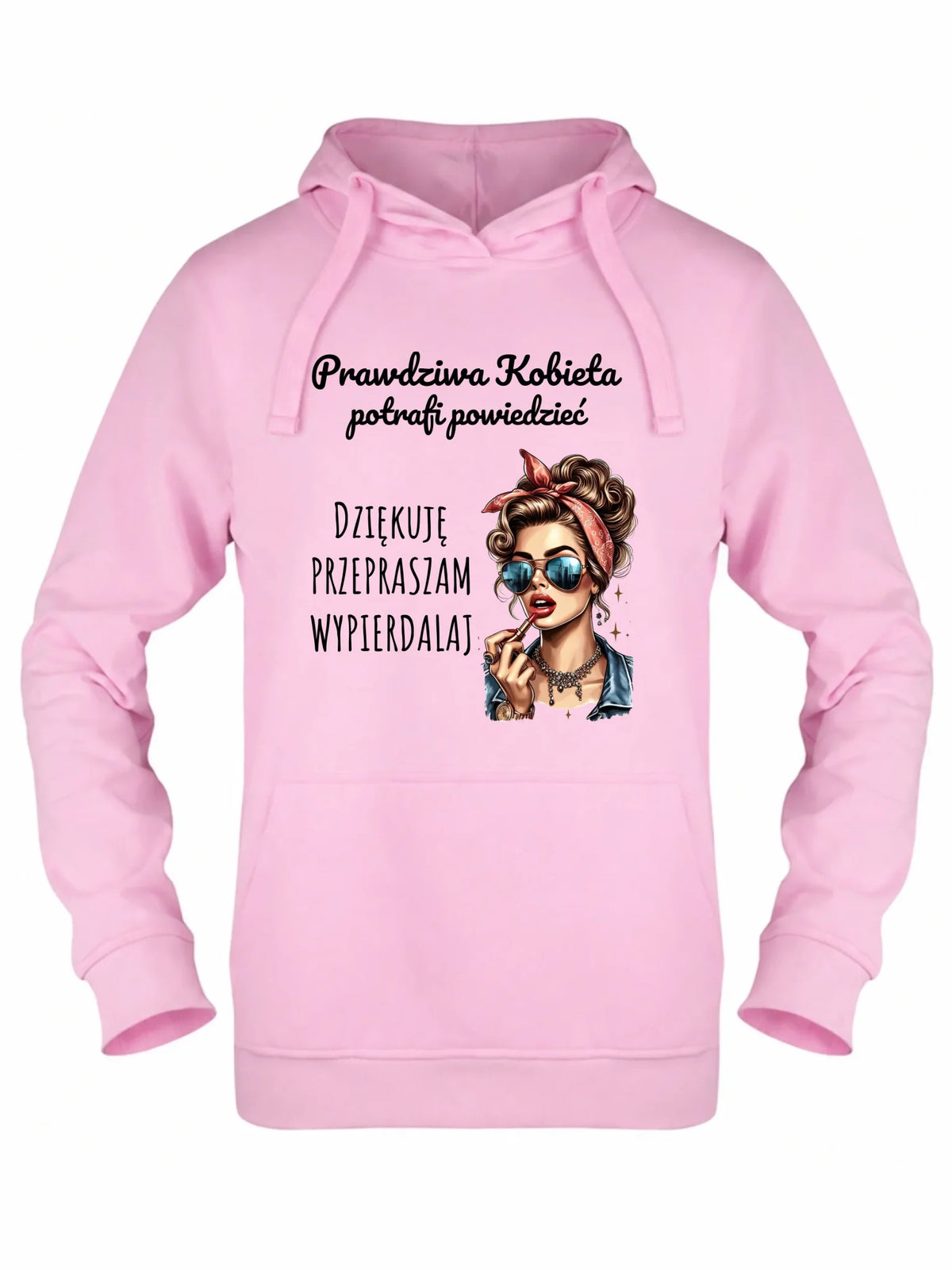 Bluza damska z kapturem - Prawdziwa kobieta - bez cenzury DZ15