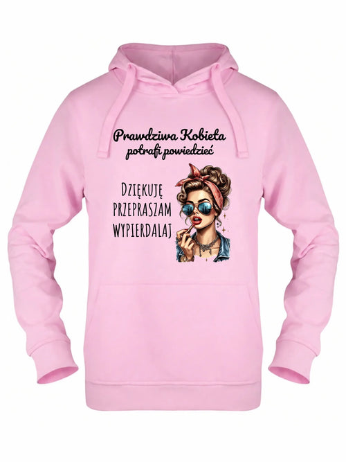 Bluza damska z kapturem - Prawdziwa kobieta - bez cenzury DZ15