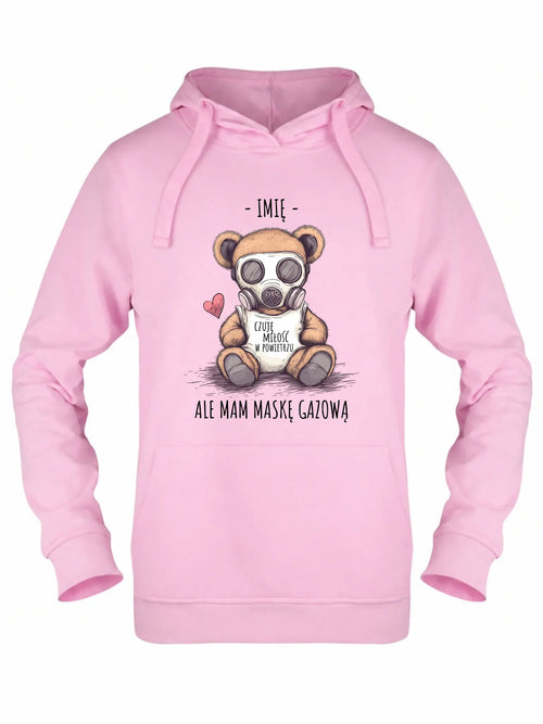 Bluza damska z kapturem - Miś w masce gazowej - Czuję miłość w powietrzu - personalizowana W38