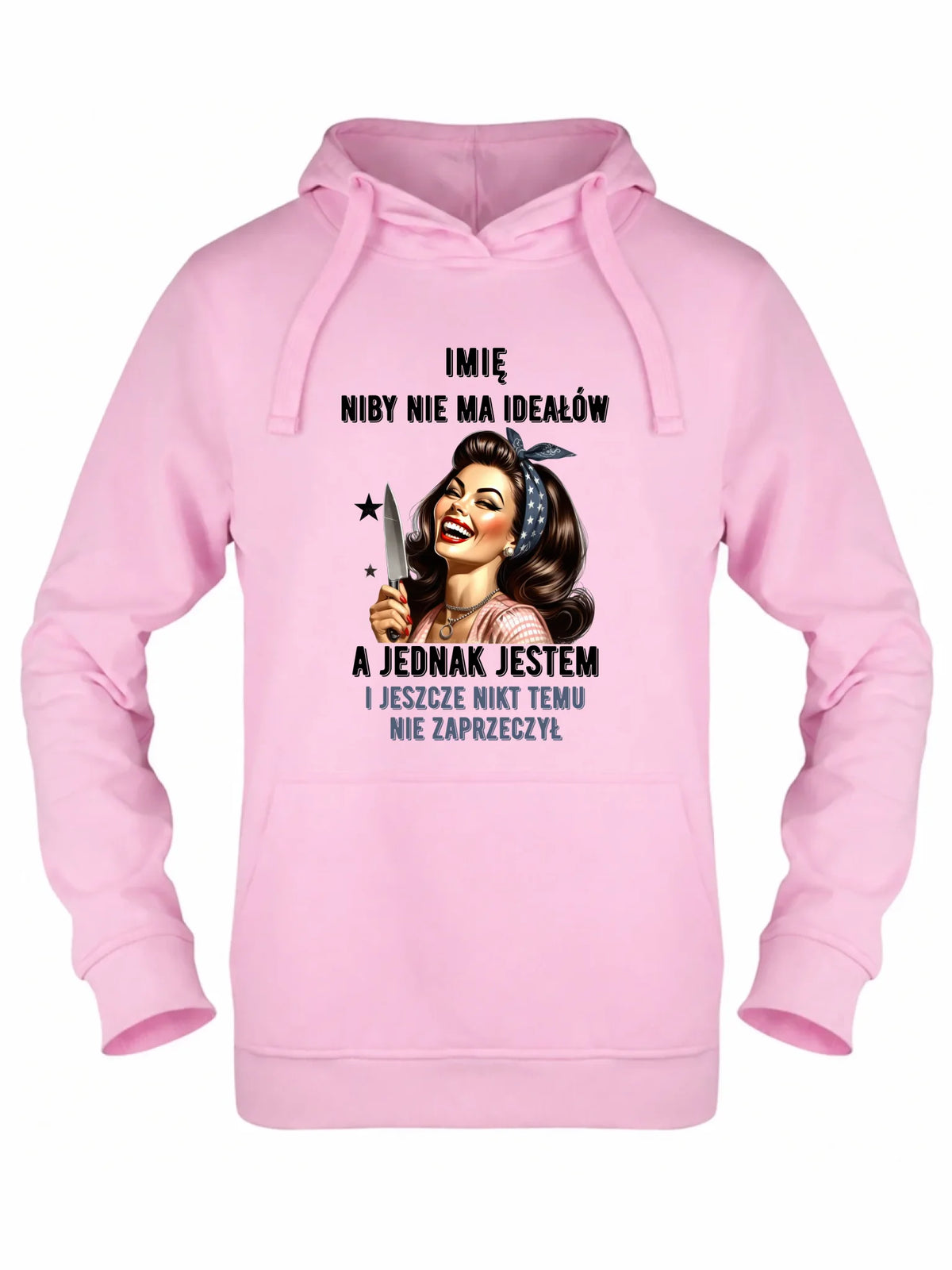 Bluza damska z kapturem - Niby nie ma ideałów - personalizowana DZ01