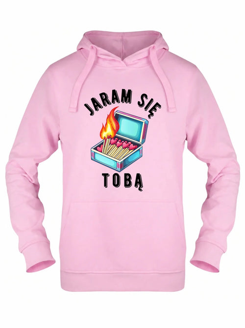 Bluza damska z kapturem - Jaram się Tobą W39