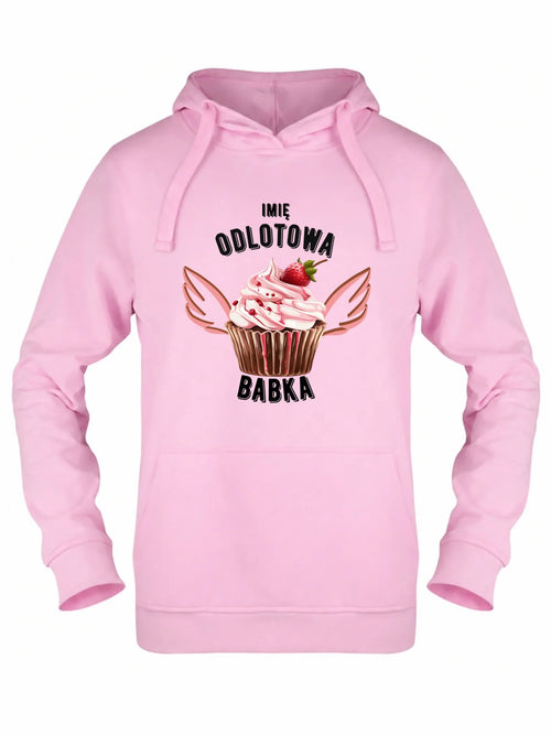 Bluza damska z kapturem - Odlotowa babka - personalizowana DZ06