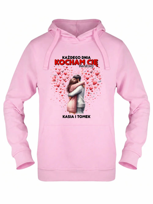 Bluza damska z kapturem dla par - Każdego dnia kocham Cię bardziej - personalizowana W09
