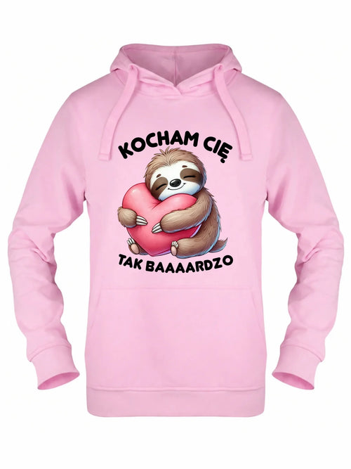 Bluza damska z kapturem - Leniwiec Kocham Cię tak baaaardzo W16