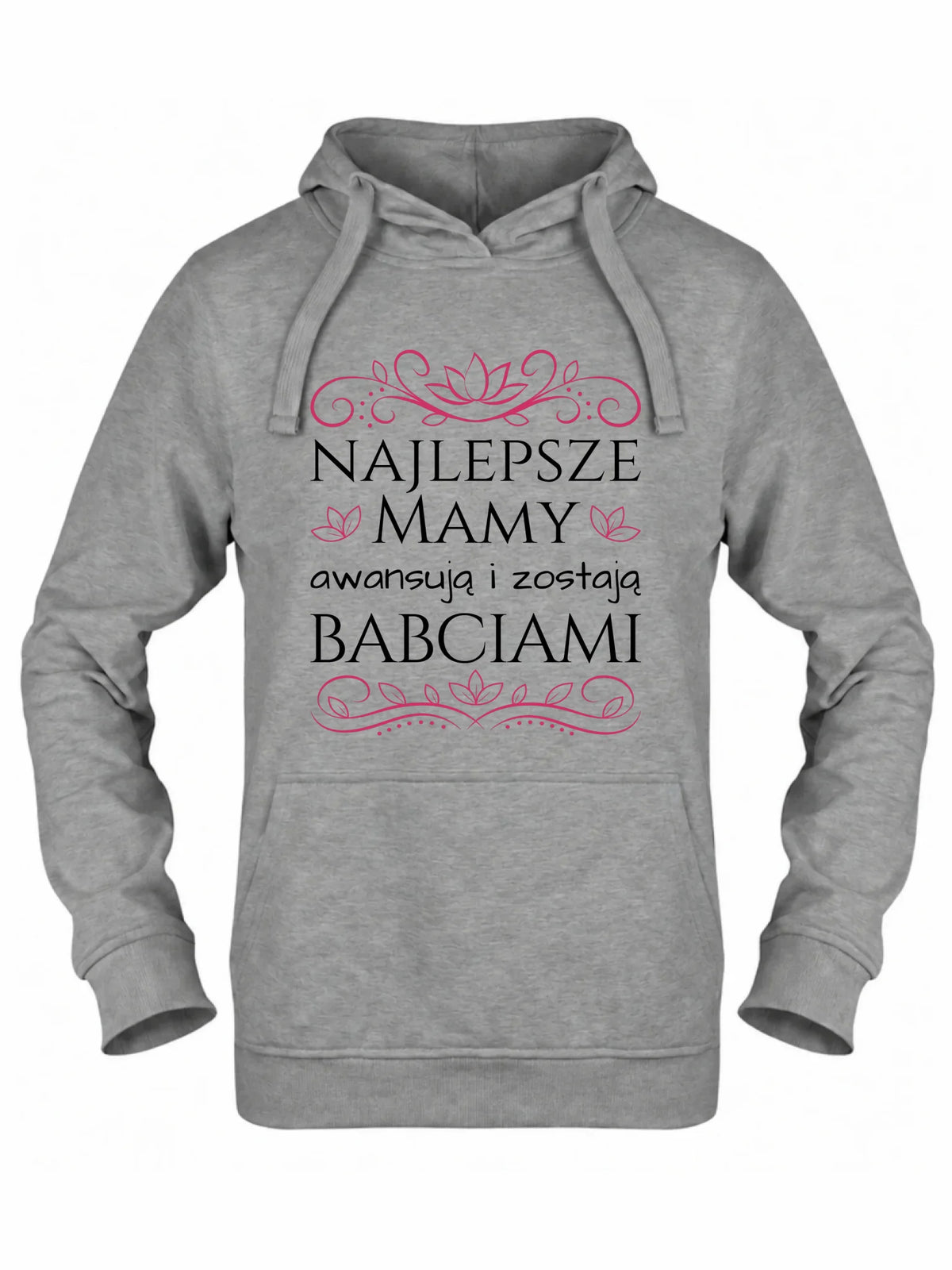 Bluza z kapturem dla mamy - przyszłej babci - Najlepsze mamy awansują i zostają babciami DM26
