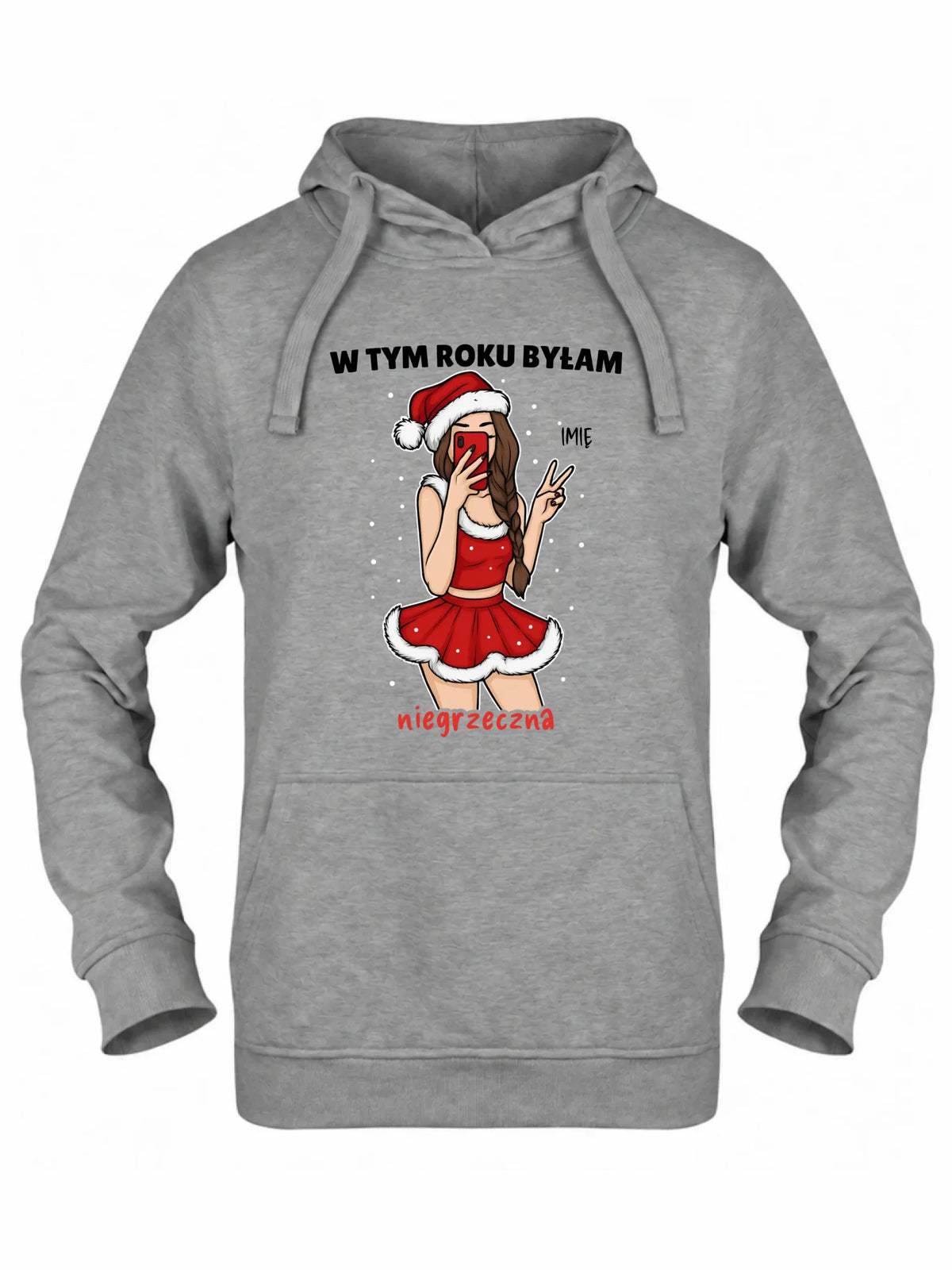 Bluza damska z kapturem świąteczna - W tym toku byłam niegrzeczna - personalizowana BN21