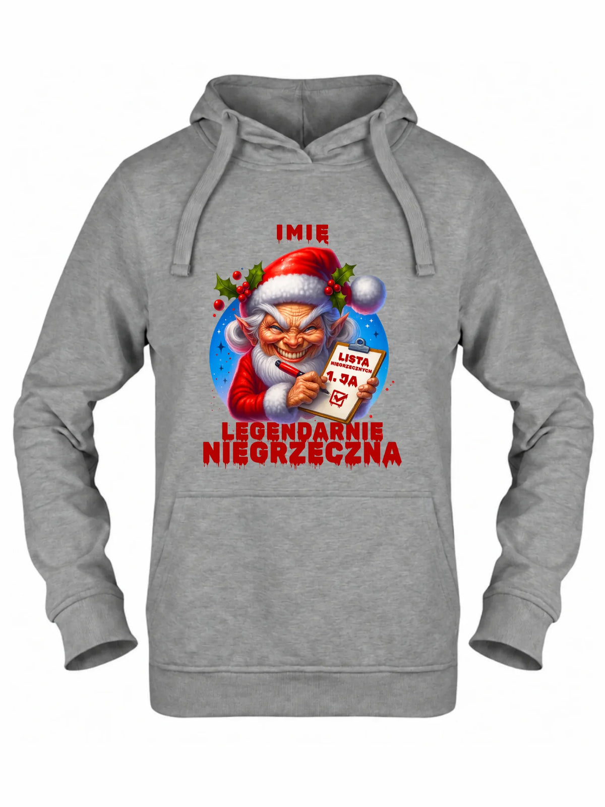 Bluza damska z kapturem świąteczna - Legendarnie niegrzeczna - personalizowana BN122