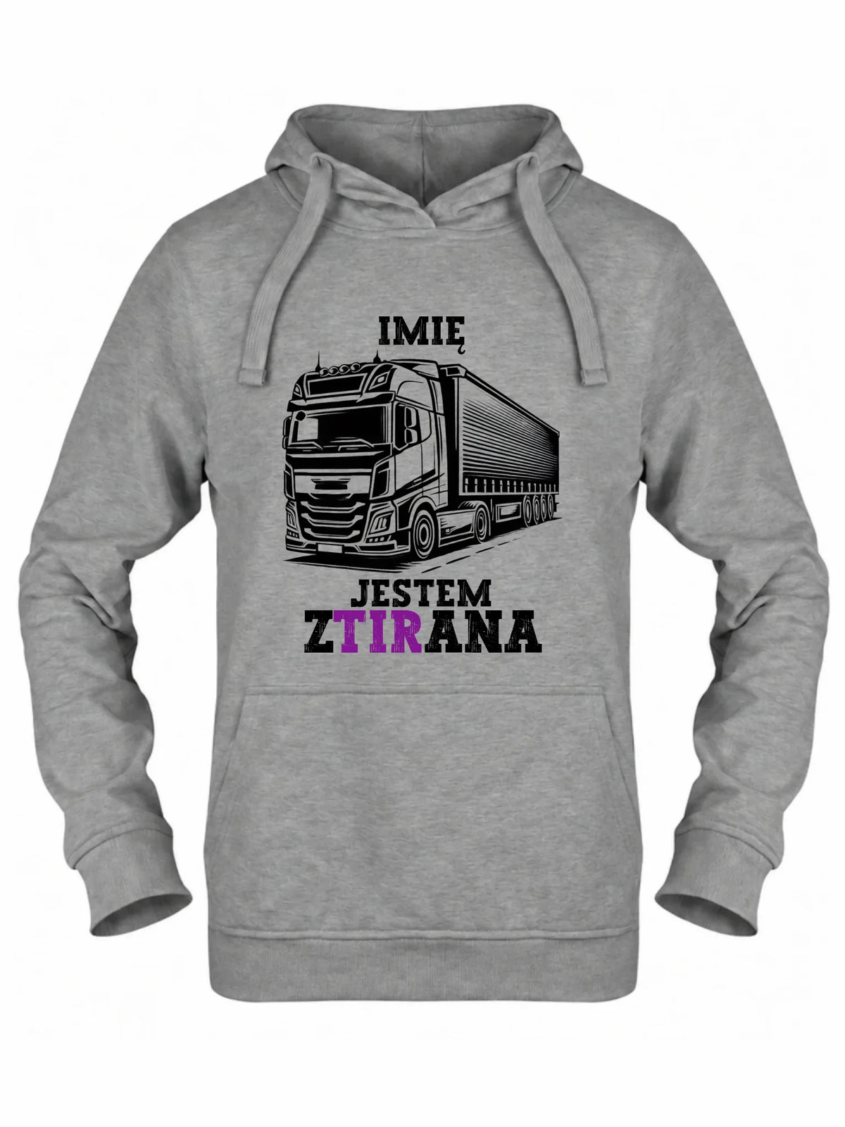 Bluza damska z kapturem dla kierowcy ciężarówki - Jestem zTIRana - personalizowana ZKT02